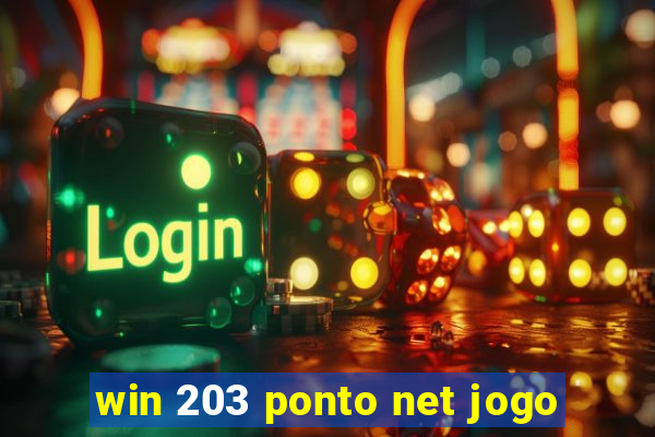 win 203 ponto net jogo